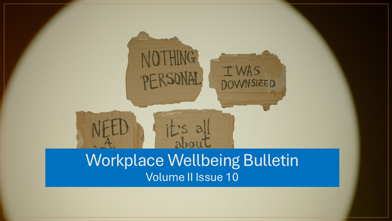 Workplace Wellbeing Bulletin 2023, issue 10, physical wellbeing, emotional wellbeing, occupational wellbeing, social wellbeing, financial wellbeing, spiritual wellbeing, Indians struggling with stress, Enhance Mental Health With A Culture Of Gratitude , Employee financial well-being a top priority for UAE companies , Wellbeing 'Pandemic'