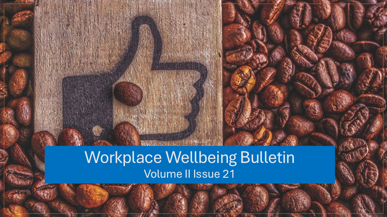 Workplace Wellbeing Bulletin 2023, issue 21, physical wellbeing, emotional wellbeing, occupational wellbeing, social wellbeing, financial wellbeing, spiritual wellbeing, employee wellbeing , AI assist therapists in offering mental healthcare , Flexible work is feminist , First-of-its-kind Caregiving Policies For Its Employee , women's financial wellbeing, World Meditation Day 2023
