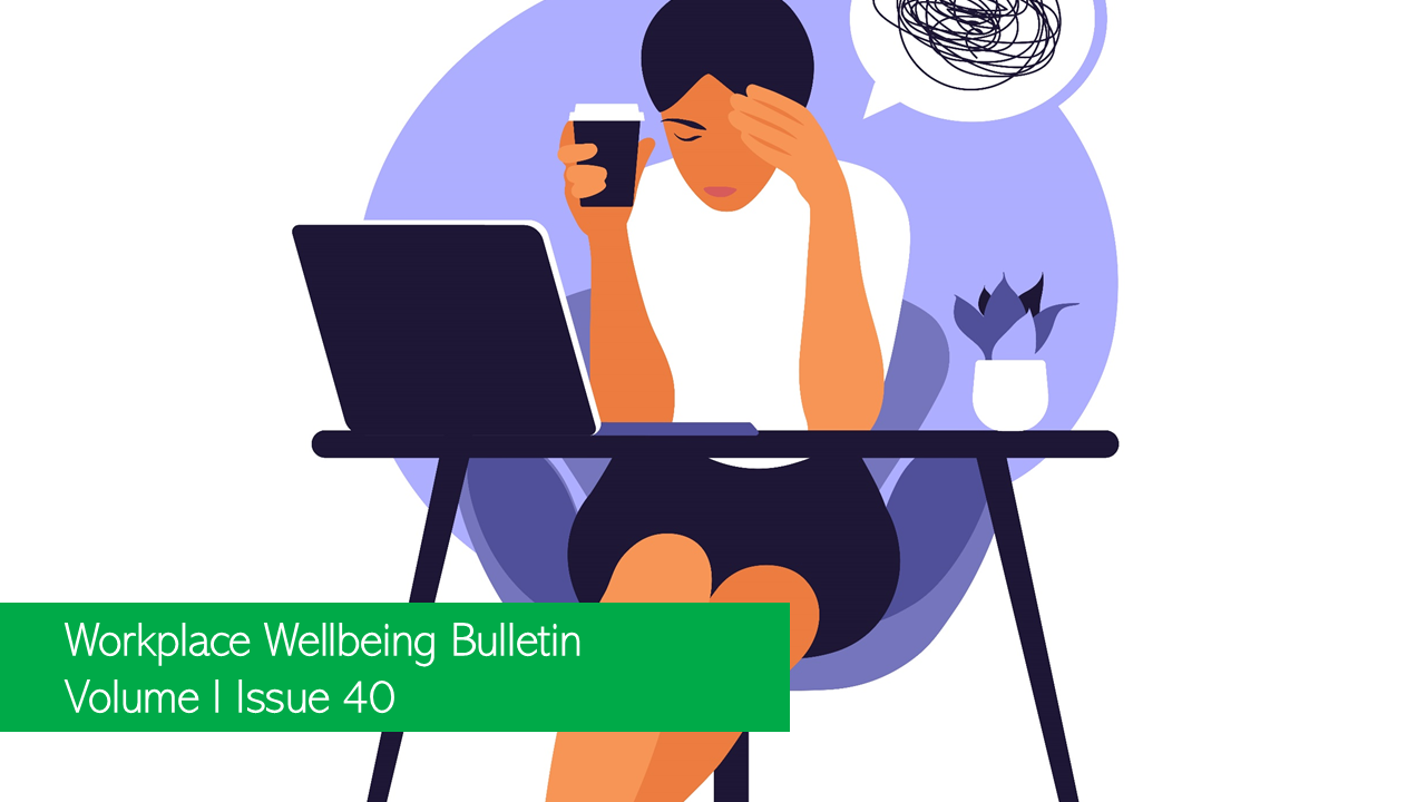 Workplace Wellbeing Bulletin 2022, issue 40, moonlighting do's and dont's for employees, Facebook to sack 15% of employees, many on 30-day list to find new job , Constructive Feedback by Fortis Mental Health & Behavioural Sciences , annoying workplace buzzwords , Toxic workplace behavior and employee burnout, Workplace culture