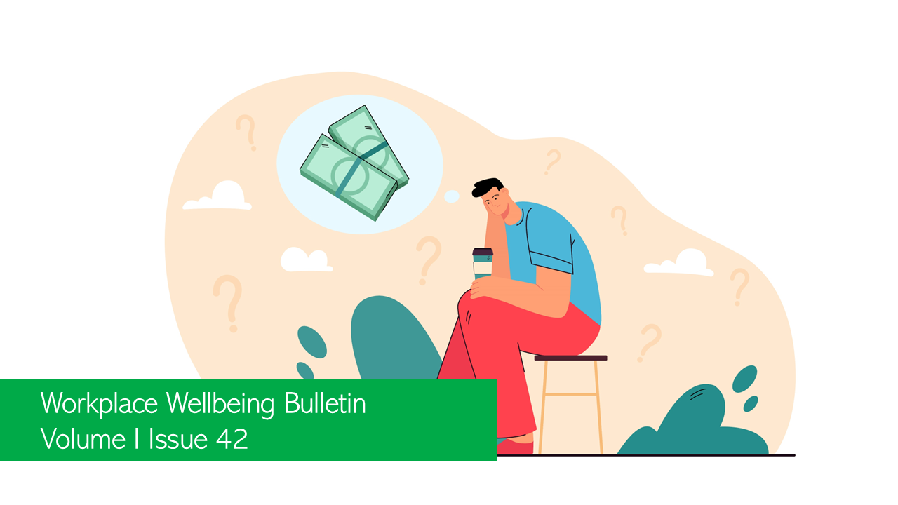 Workplace Wellbeing Bulletin 2022, issue 42, ‘hostile work culture’ expose Ola Electric , Surveys Show Burnout Is An International Crisis , Supporting baby loss in the workplace , How to reimagine the work, workforce, and workplace of the future , The Untapped Potential of Neurodiverse Talent