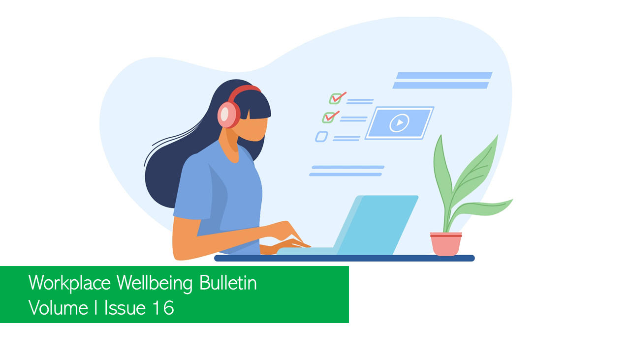 Workplace Wellbeing Bulletin 2022, issue 16, How JP Morgan recruits people with autism , Could 'menstrual leave' change the workplace, CEOs are hindering LGBTQ+ equality in the workplace , latest workplace perk for employees: Expanded fertility benefits , Rejection Sensitive Dysphoria In The Workplace , workplace of the future: Hybrid, Gen Z-friendly,