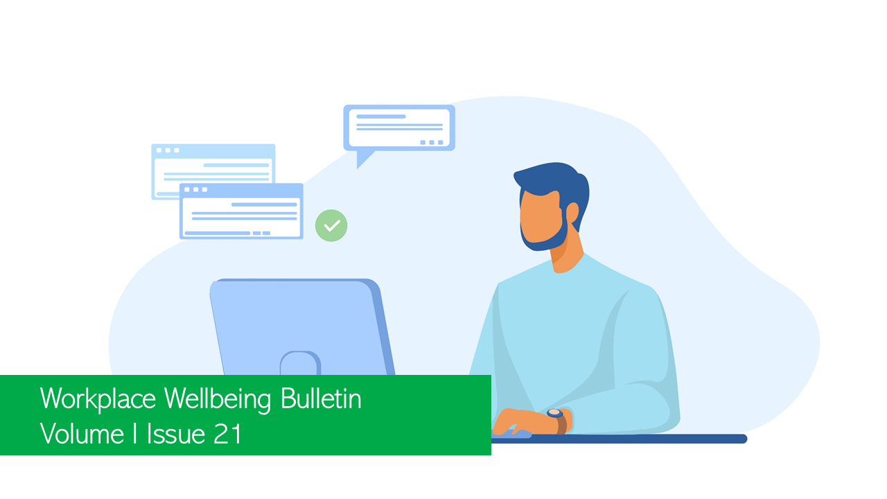 Workplace Wellbeing Bulletin 2022, issue 21, Jamshedpur: New labour laws to have wide impact on industries, Razorpay extends health insurance to LGBTQIA+,No Female Worker In UP To Be Forced To Work Before 6 AM And After 7 PM, Mental Illness Becoming a Time Bomb, 93% employees consider workplace safety a crucial parameter for their mental wellness, erosion of trust at workplace to stem attrition