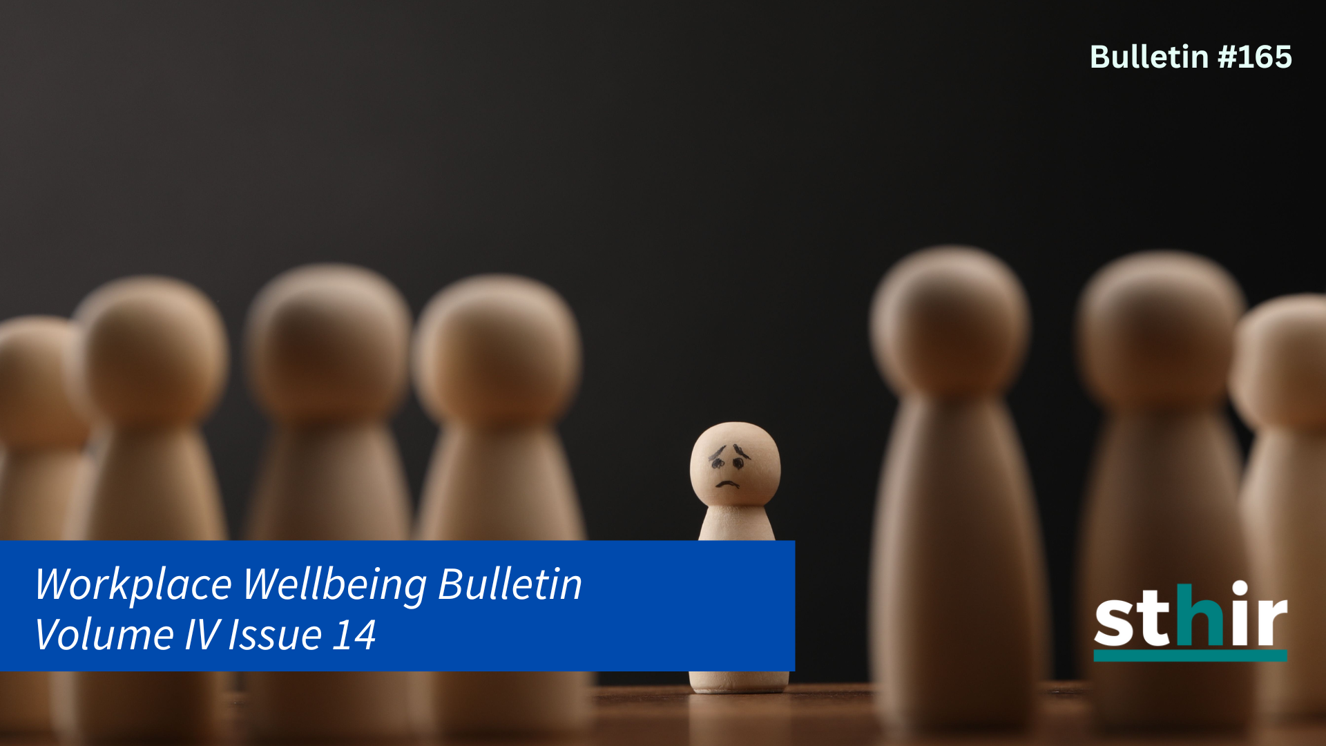 Workplace Wellbeing Bulletin 2025, issue 14, physical wellbeing, emotional wellbeing, occupational wellbeing, social wellbeing, financial wellbeing, spiritual wellbeing, micro-retirement, burnout, GenZ workplace, wellness, Workplace Loneliness , workplace inclusion, workplace harassment , Labour Department